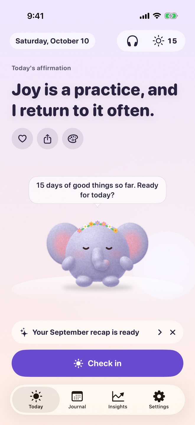 Gladly's Today screen: the day's affirmation in large type on a soft sky, with Peanut below saying '15 days of good things so far. Ready for today?' and a Check in button.